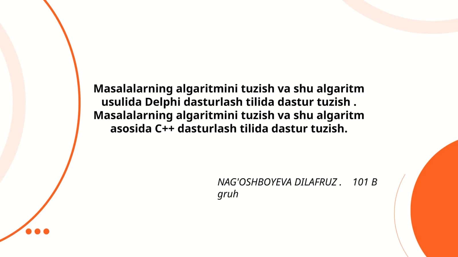 NAG'OSHBOYEVA DILAFRUZ. 101 B gruh 1
