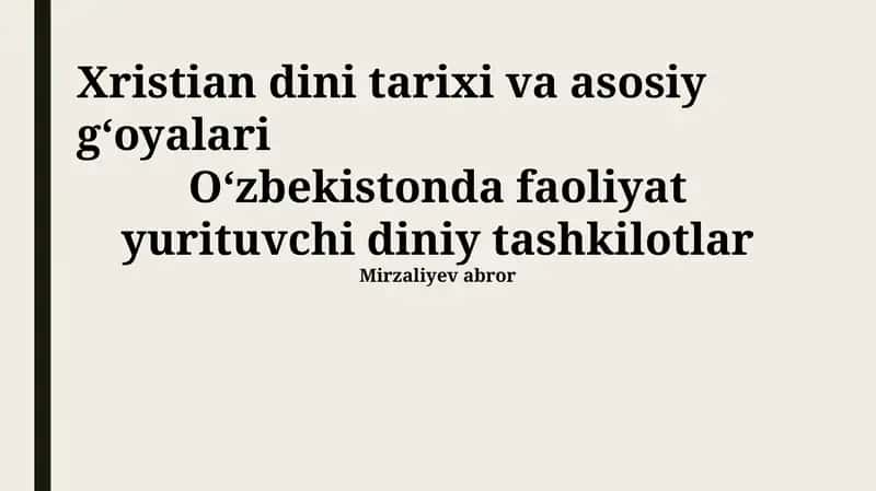 Xristian dini tarixi va asosiy g‘oyalari 1