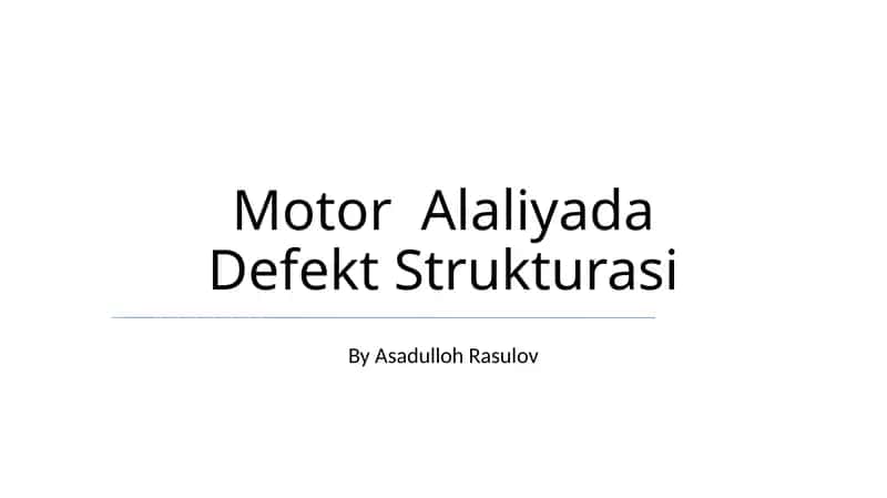 Motor Alaliyada Defekt Strukturasi 1