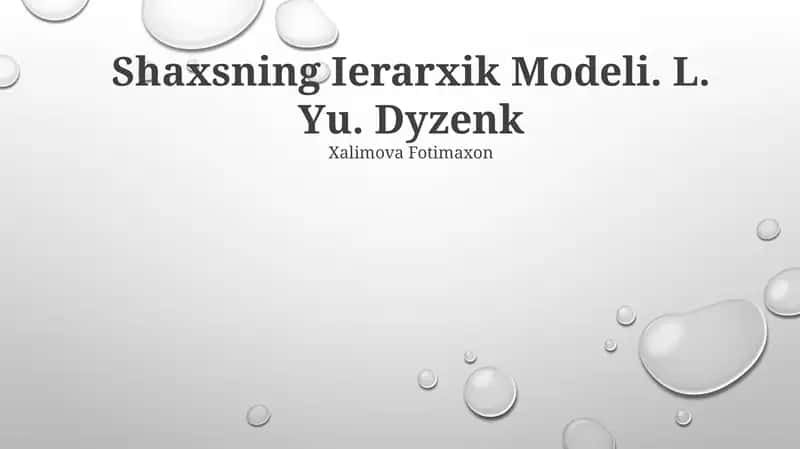 Shaxsning Ierarxik Modeli. L. Yu. Dyzenk 1
