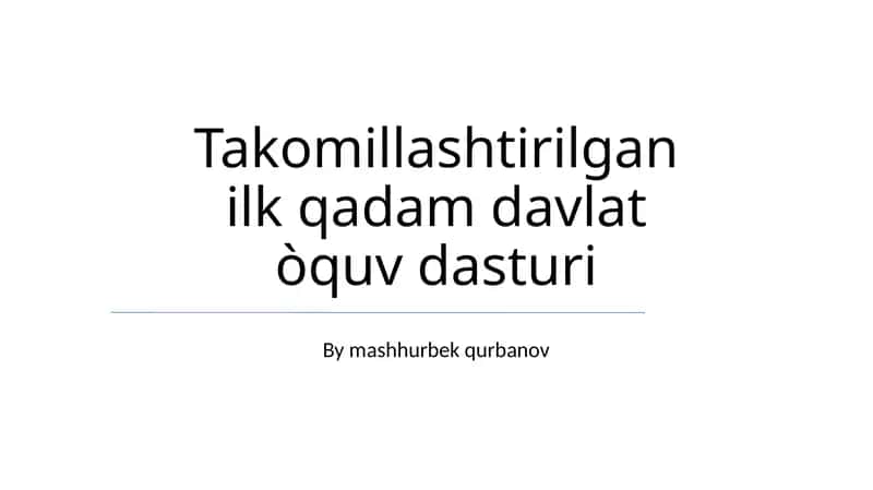 Takomillashtirilgan ilk qadam davlat òquv dasturi 1