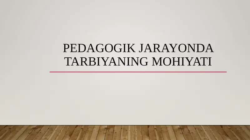 Pedagogik jarayon va tarbiya 1