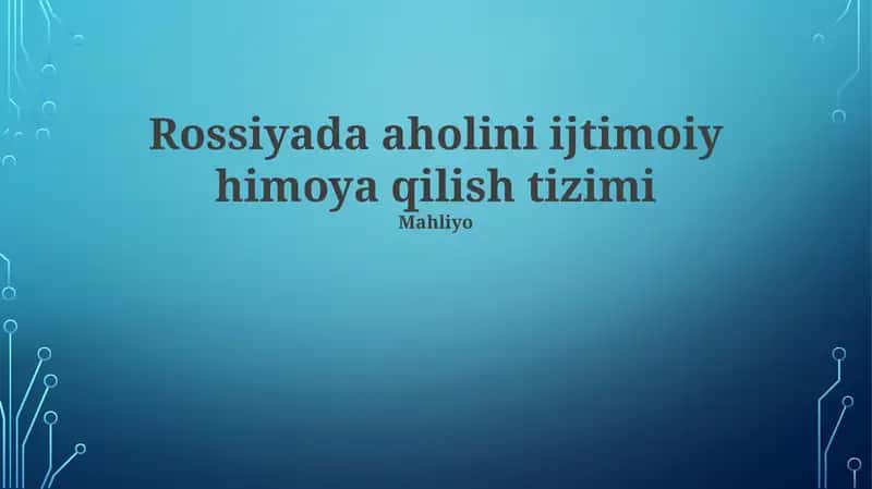 Rossiyada aholini ijtimoiy himoya qilish tizimi 1