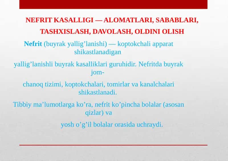 NEFRIT KASALLIGI — ALOMATLARI, SABABLARI, TASHXISLASH, DAVOLASH, OLDINI OLISH 1