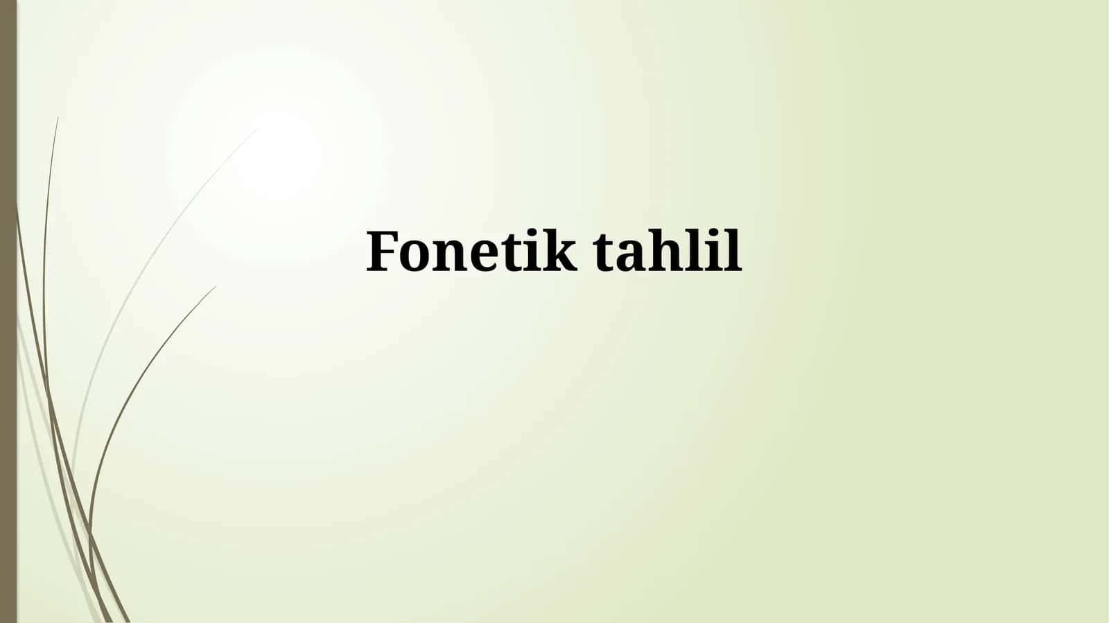 Fonetiktahlil 1