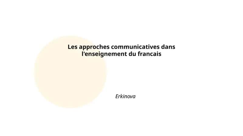 Les approches communicatives dans l'enseignement du francais 1