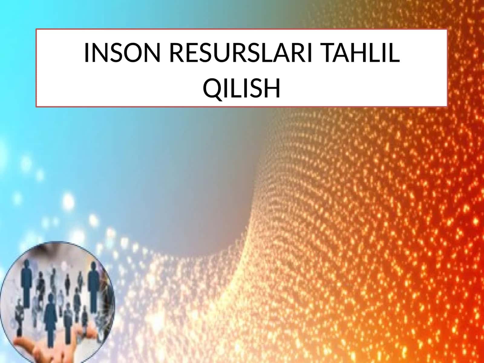 Inson Resurslari Tahlik Qilish 1