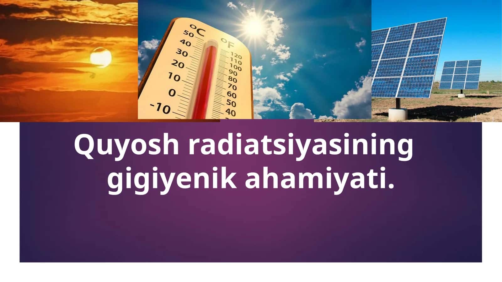 Quyosh radiatsiyasininggigiyenikahamiyati 1