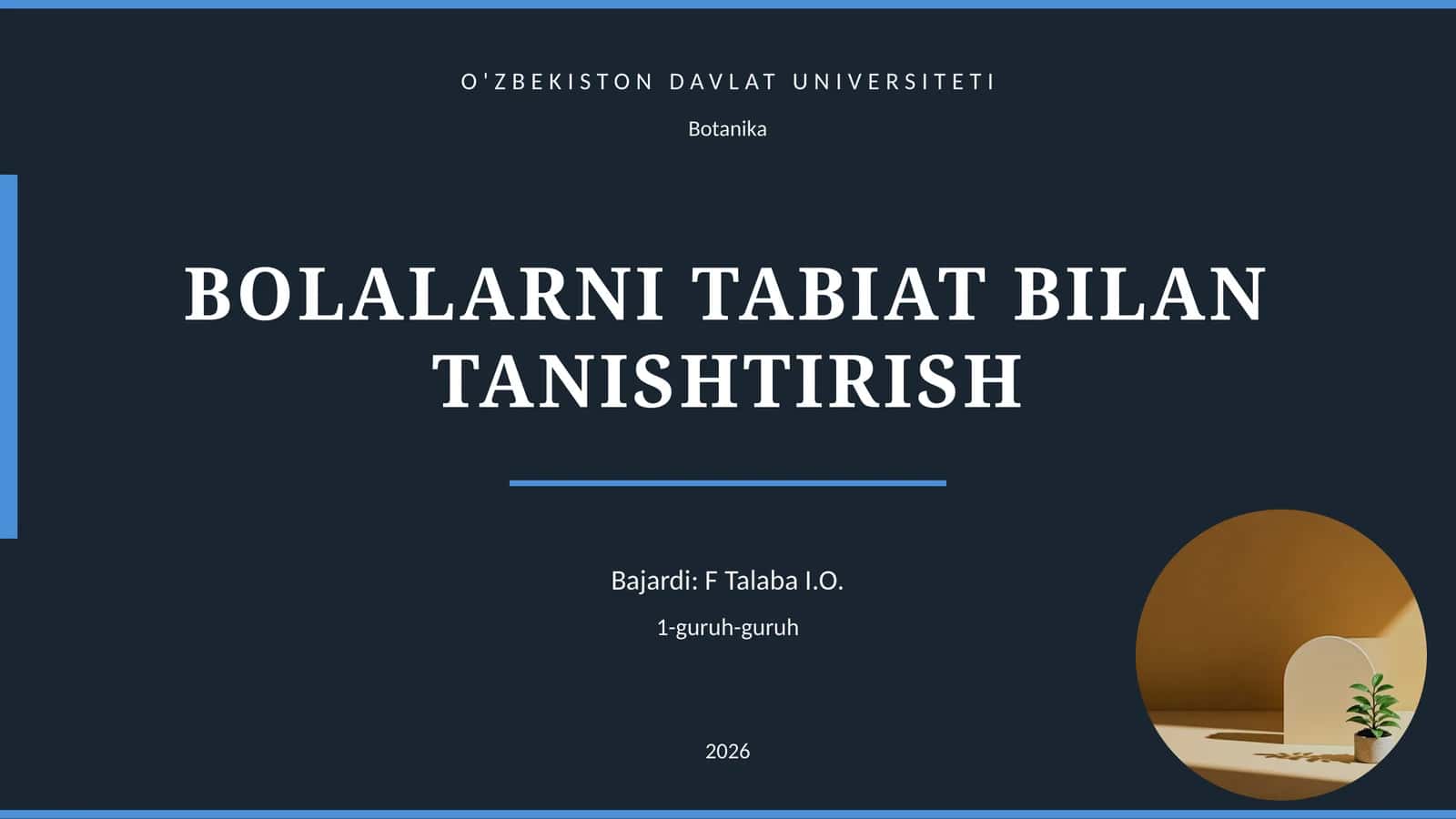 BOLALARNI TABIAT BILAN TANISHTIRISH 1