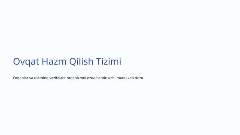 Ovqat Hazm Qilish Tizimi 1