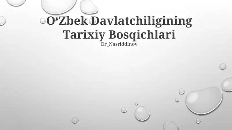 Oʻzbek Davlatchiligining Tarixiy Bosqichlari 1