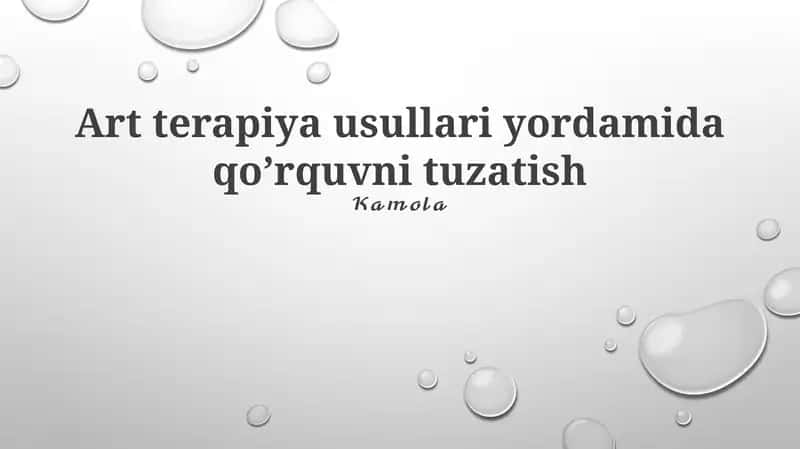 Art terapiya usullari yordamida qo’rquvni tuzatish 1