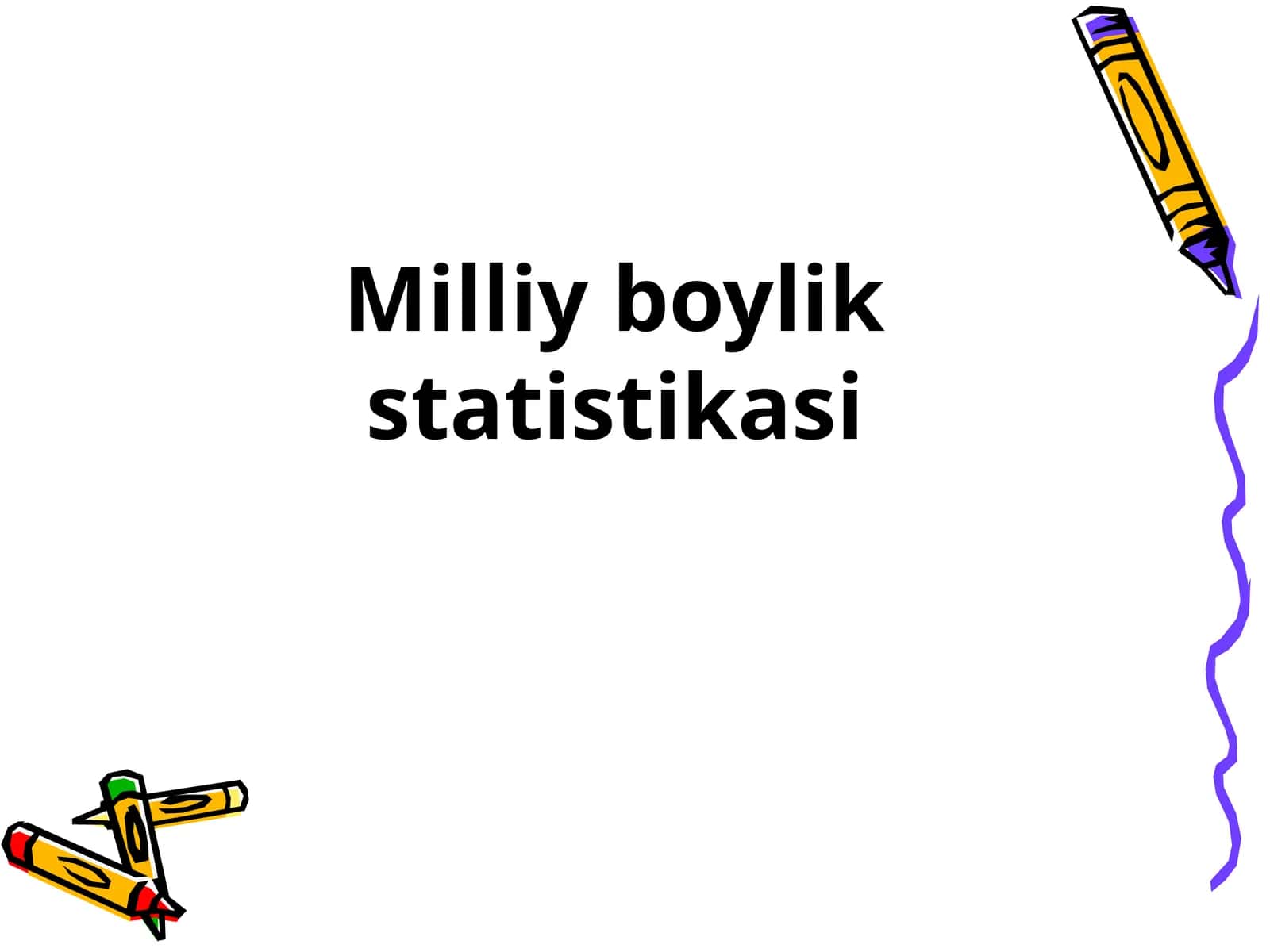 Milliy boylik statistikasi 1