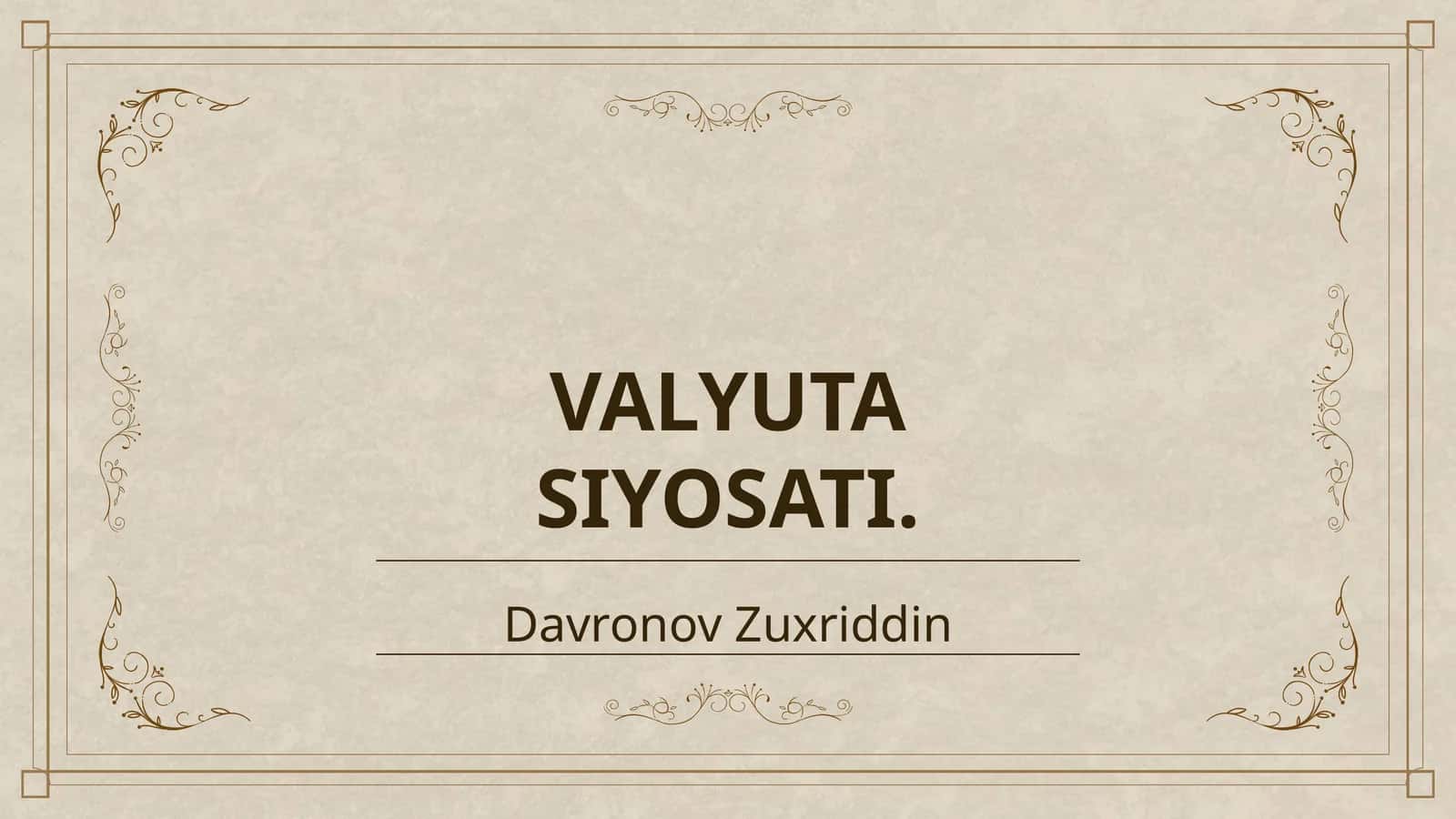 VALYUTA SIYOSATI 1