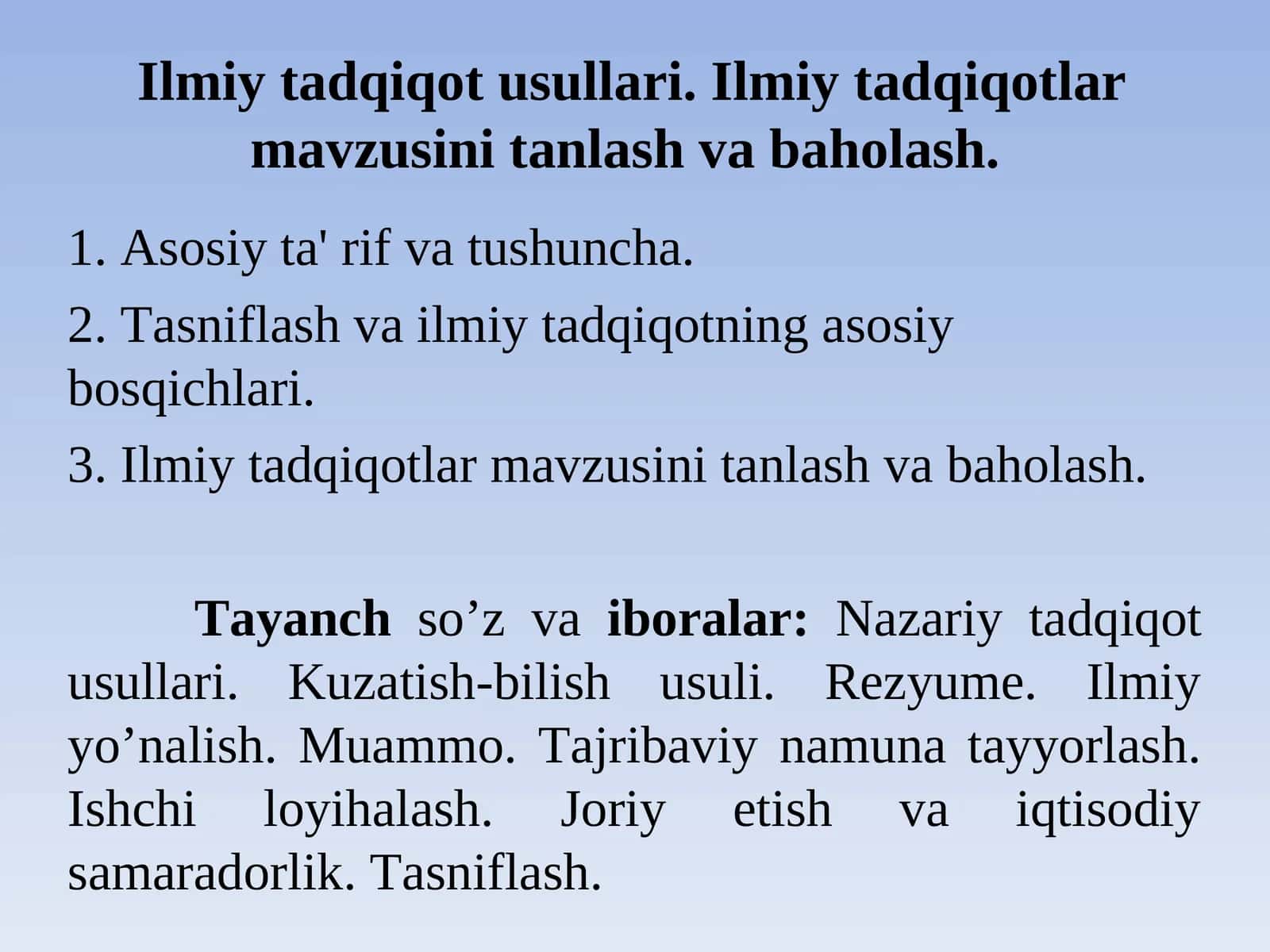 Ilmiy tadqiqot usullari. Ilmiy tadqiqotlar mavzusini tanlash va baholash. 1