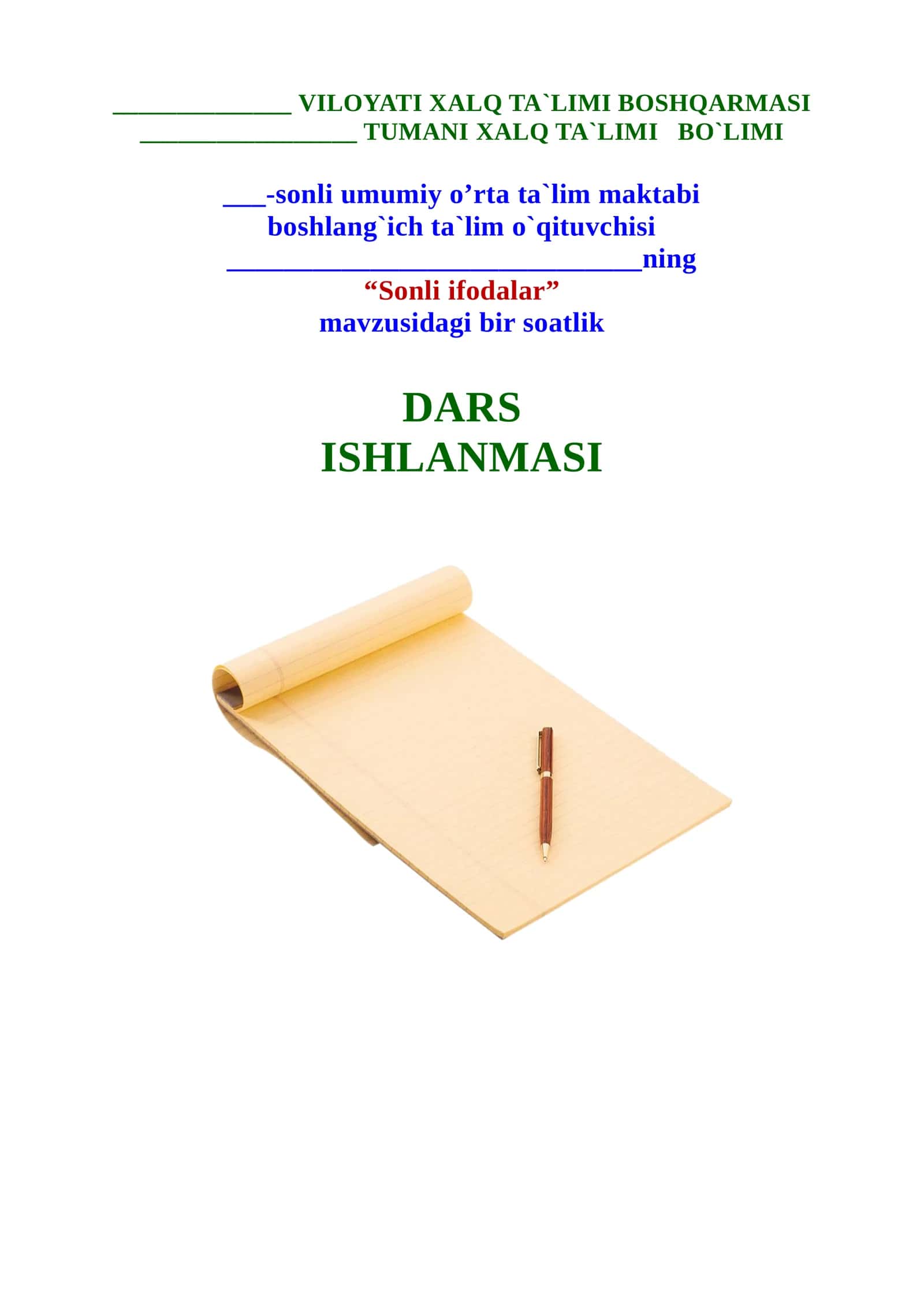 “Sonli ifodalar” mavzusida 3-sinf matematika fanidan bir soatlik DARS ISHLANMASI. 1