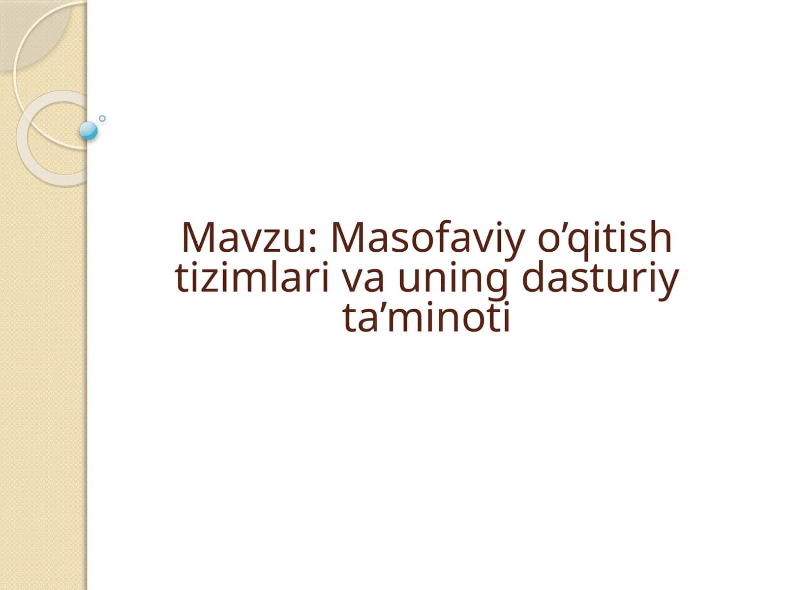 Masofaviy o'qitish tizimlari va uning dasturiy ta'minoti 1
