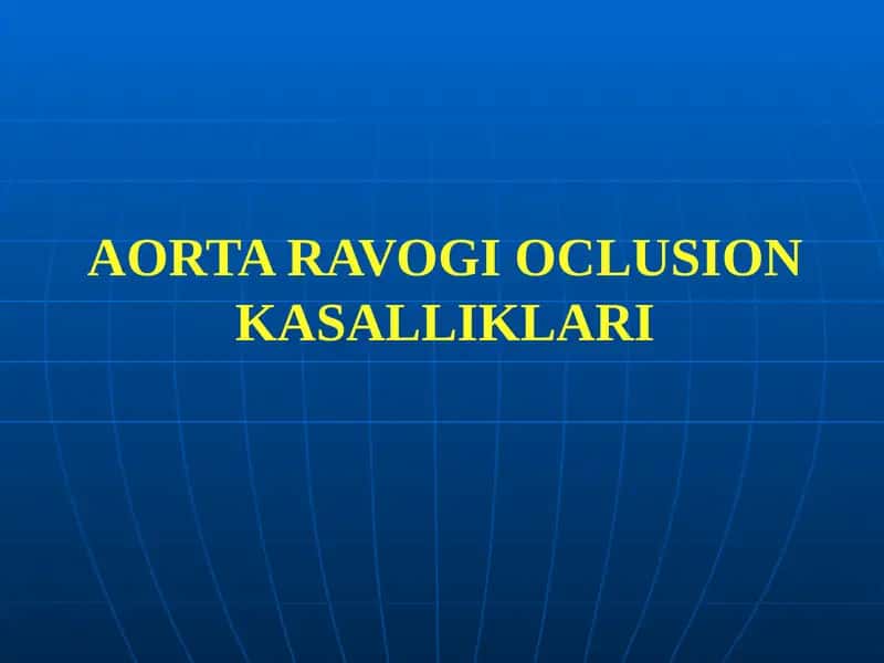 AORTA RAVOGI OCLUSION KASALLIKLARI 1