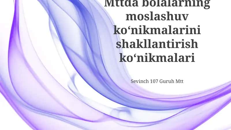 Bolalarning moslashuv koʻnikmalarini shakllantirish koʻnikmalari 1