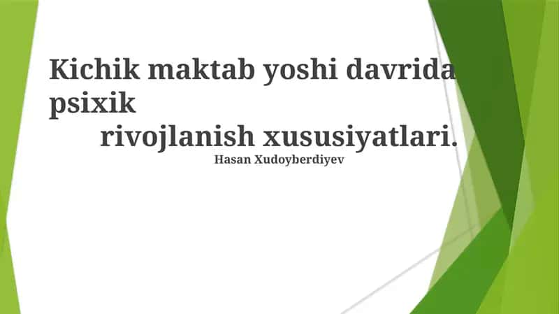 Psixik rivojlanish xususiyatlari 1