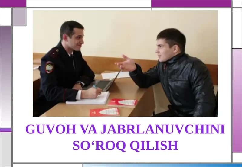 Guvoh va Jabrlanuvchini So'roq Qilish 1