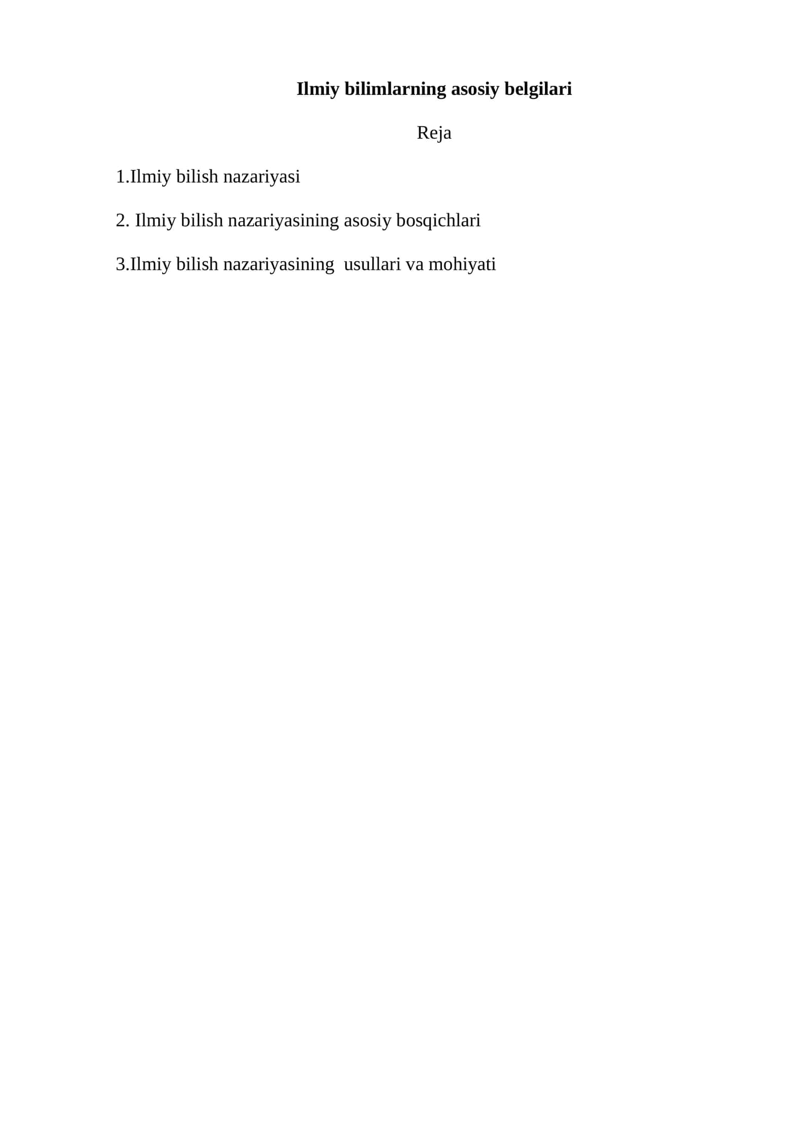 Ilmiy bilimlarning asosiy belgilari 1