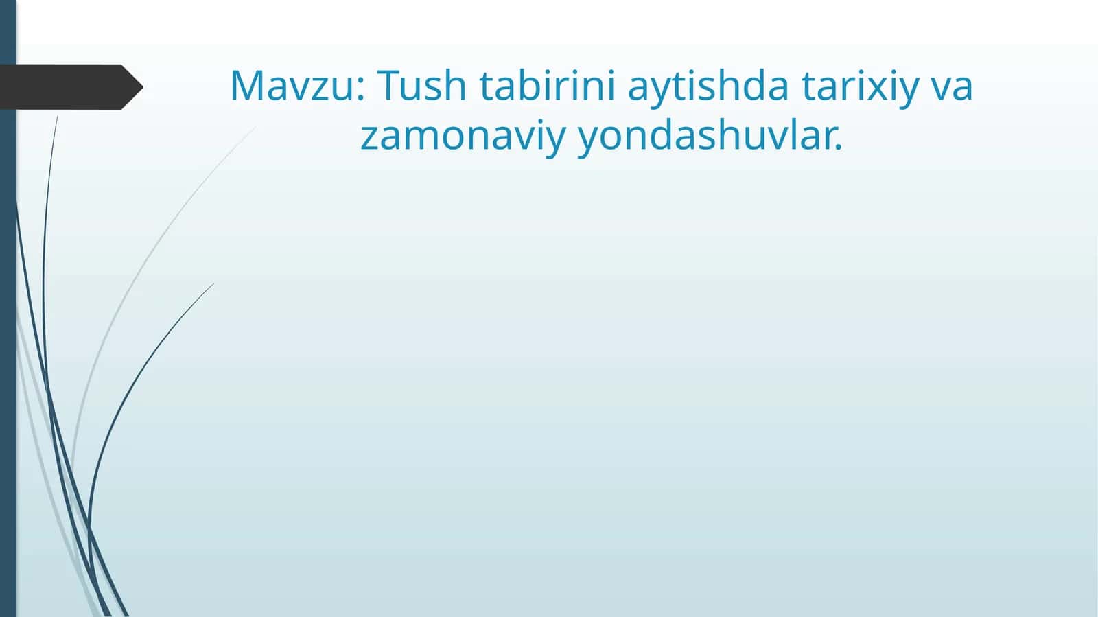 Tush tabirini aytishda tarixiy va zamonaviy yondashuvlar. 1