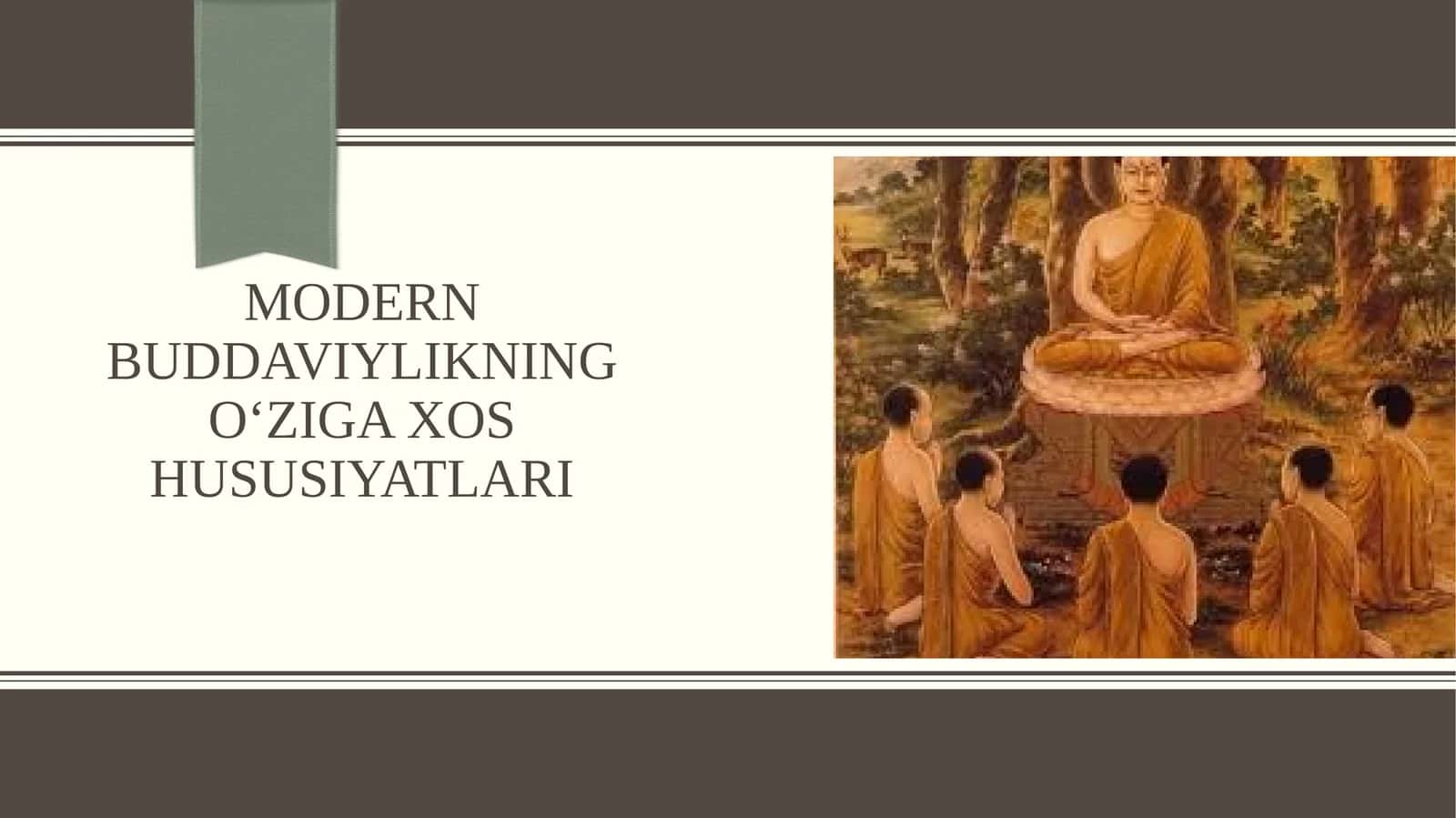 Buddaviylikning o‘ziga xos hususiyatlari 1