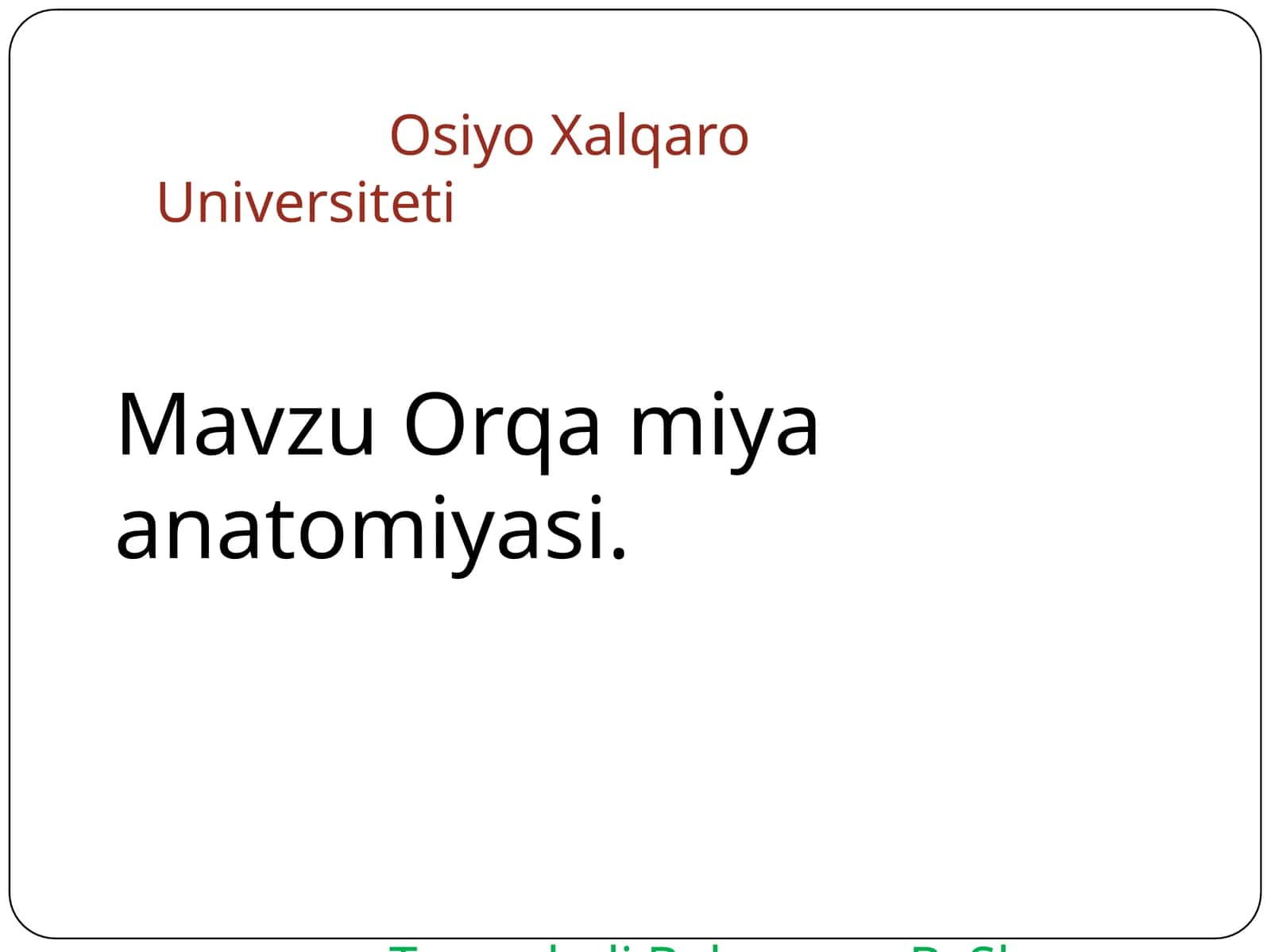 Orqamiya anatomiyasi 1