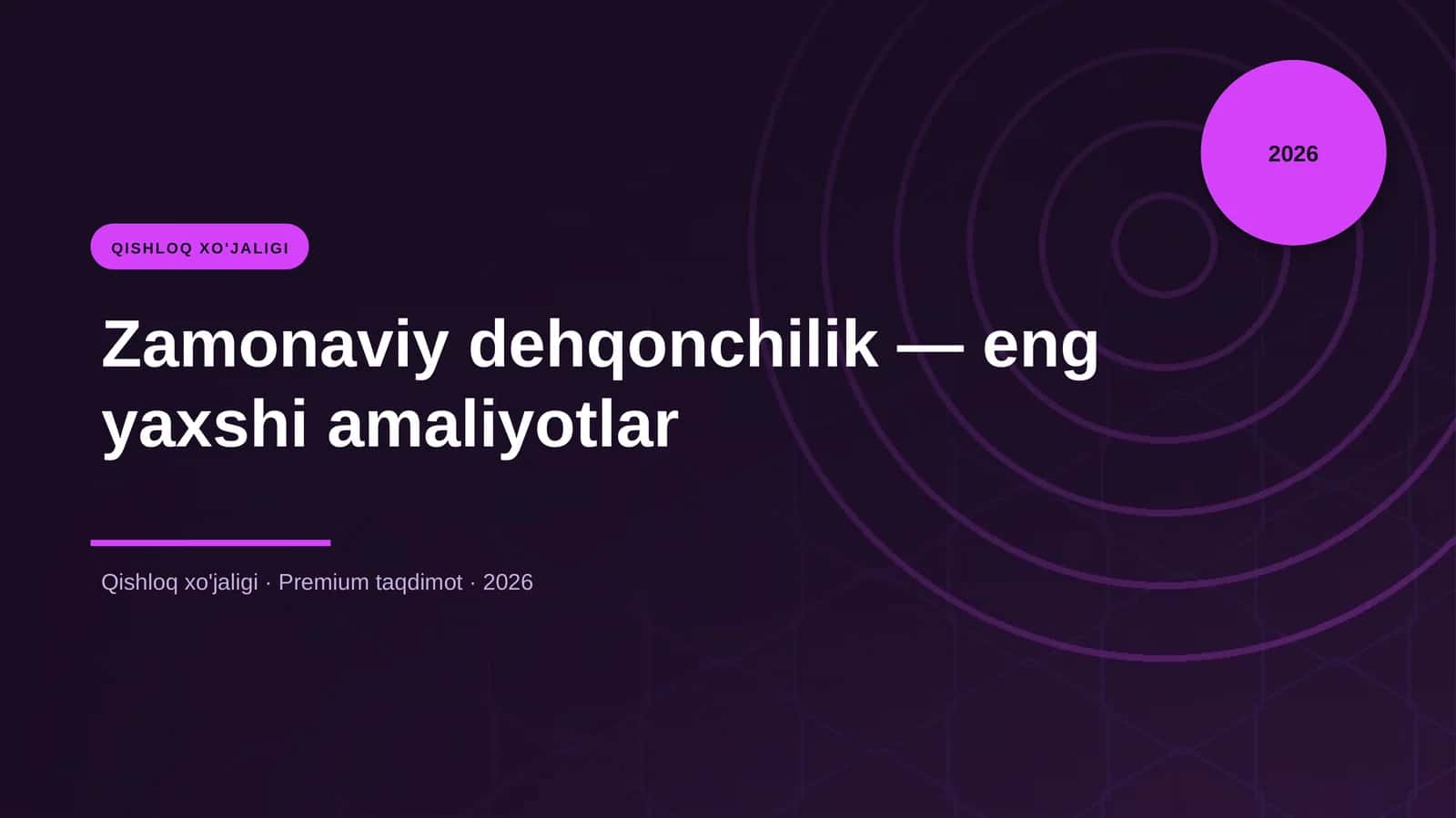 Zamonaviy dehqonchilik — eng yaxshi amaliyotlar 1