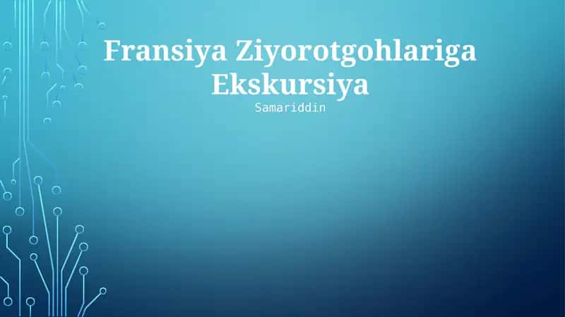 Fransiya Ziyorotgohlariga Ekskursiya 1