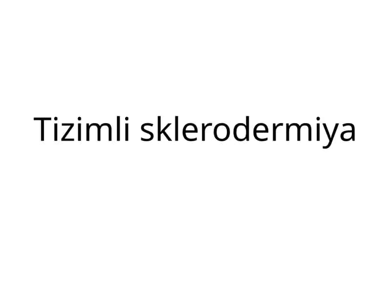 Tizimli sklerodermiya 1