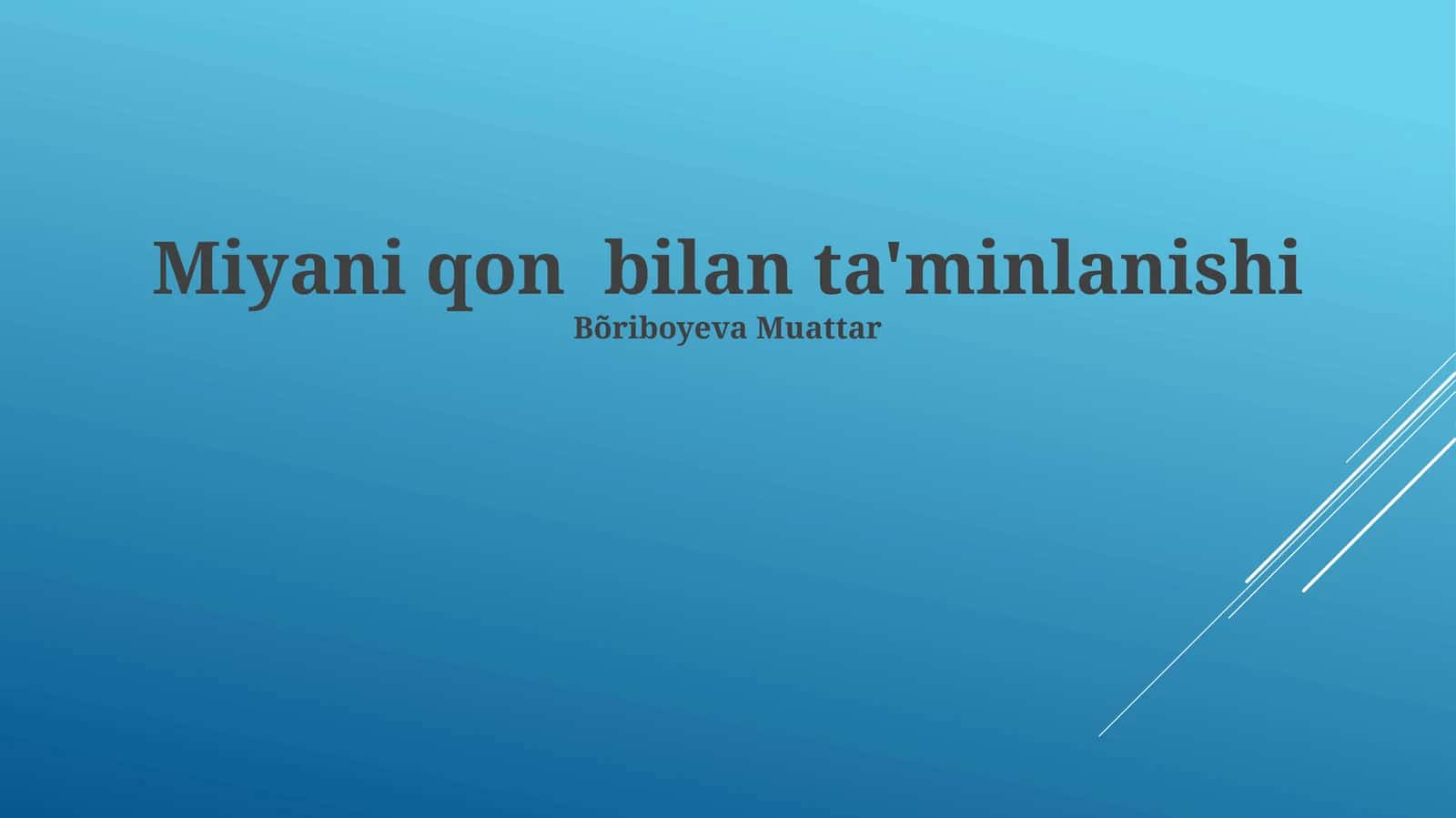 Miyani qon bilan ta'minlanishi 1