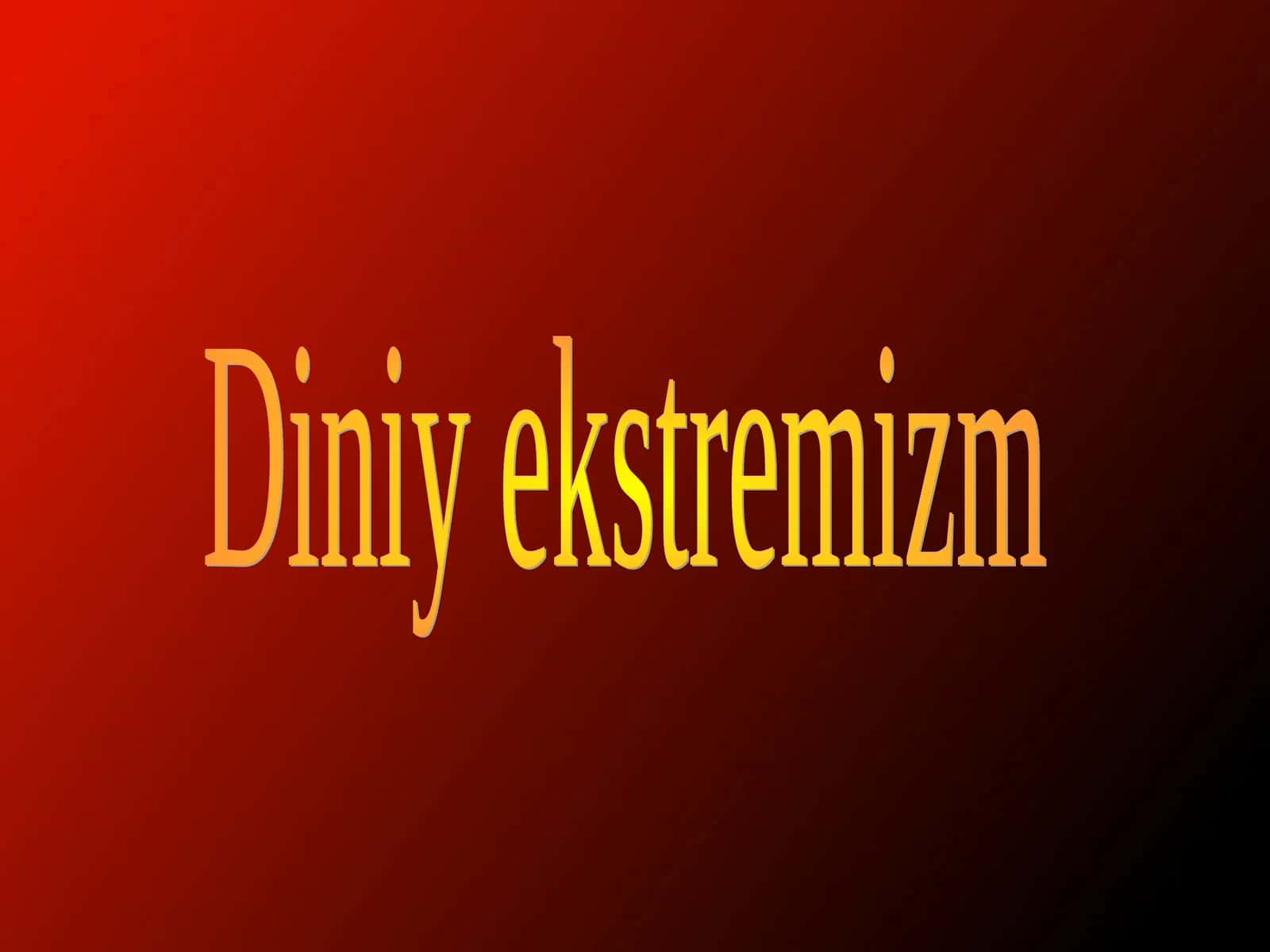 Diniy ekstremizm 1