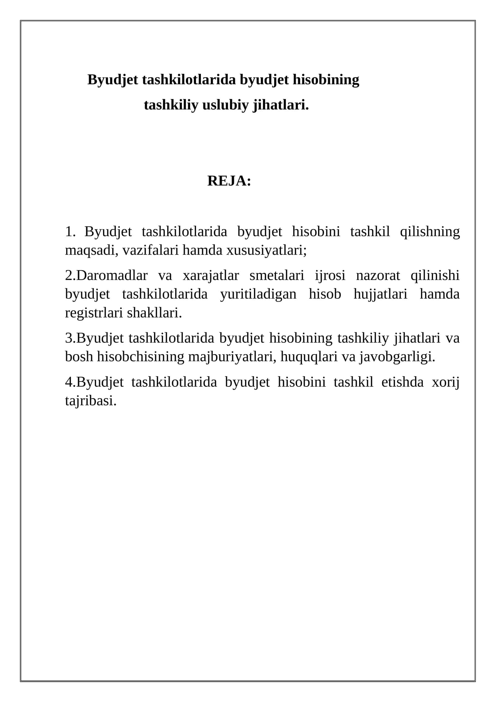 Byudjet tashkilotlarida byudjet hisobining tashkiliy uslubiy jihatlari 1