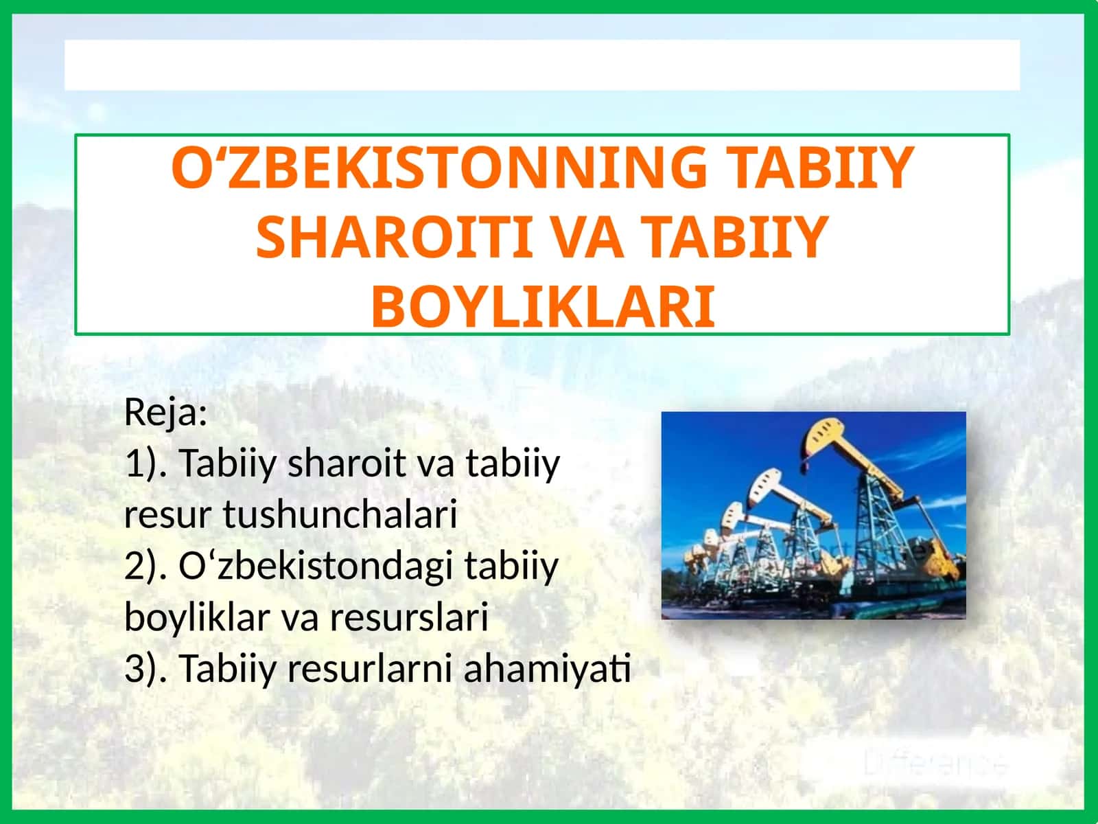 O‘ZBEKISTONNING TABIIY SHAROITI VA TABIIY BOYLIKLARI 1