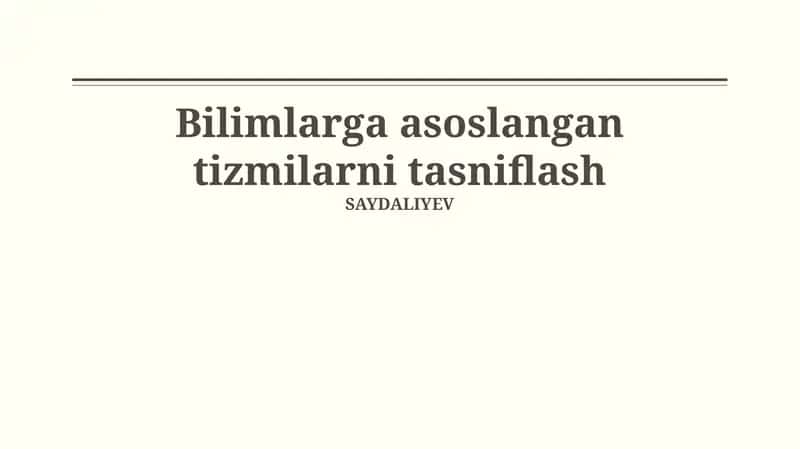 Bilimlarga asoslangan tizmilarni tasniflash 1