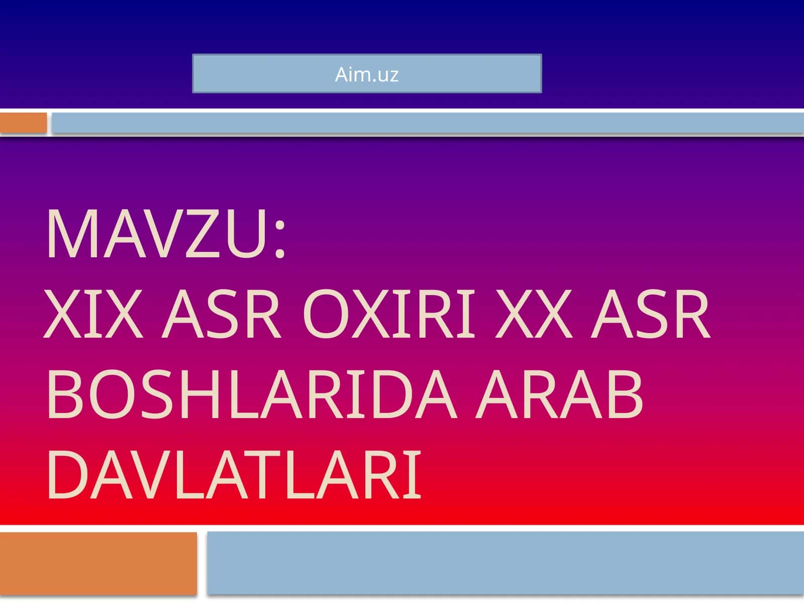 XIXasroxiriXXasrboshlaridaarabdavlatlari 1