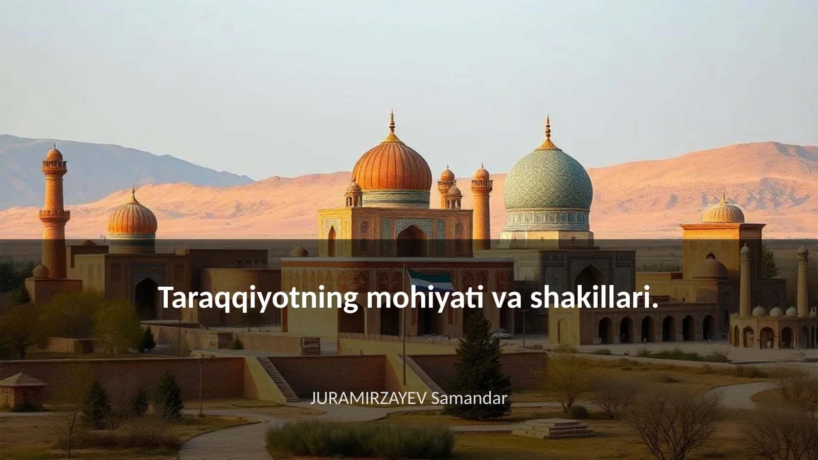 Taraqqiyotning mohiyati va shakillari 1