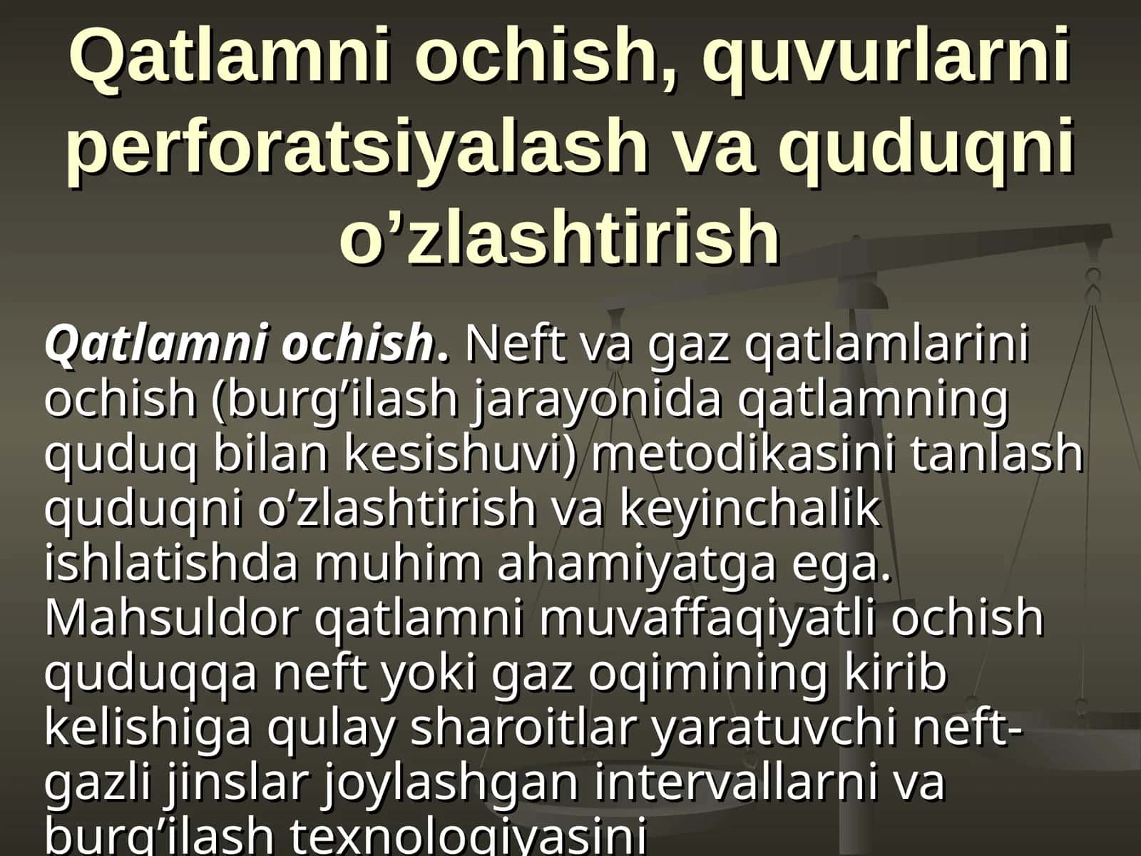 Qatlamni ochish, quvurlarni perforatsiyalash va quduqni o’zlashtirish 1