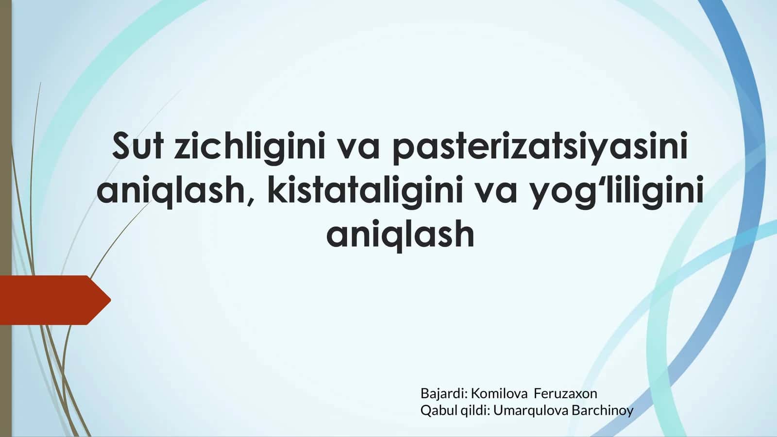 Sut zichligini va pasterizatsiyasini aniqlash, kistataligini va yogʻliligini aniqlash 1