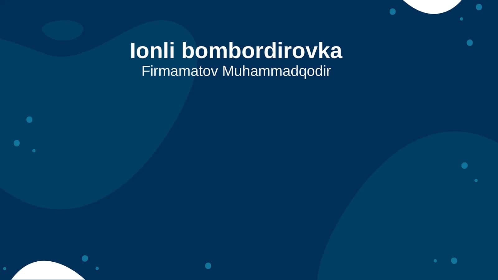 Ionli bombordirovka 1