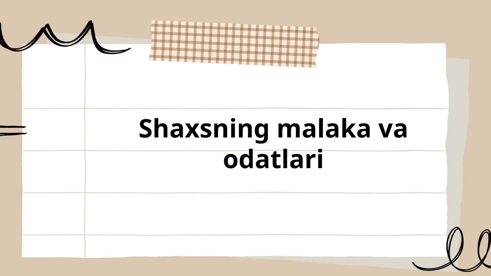 Shaxsning malaka va odatlari 1