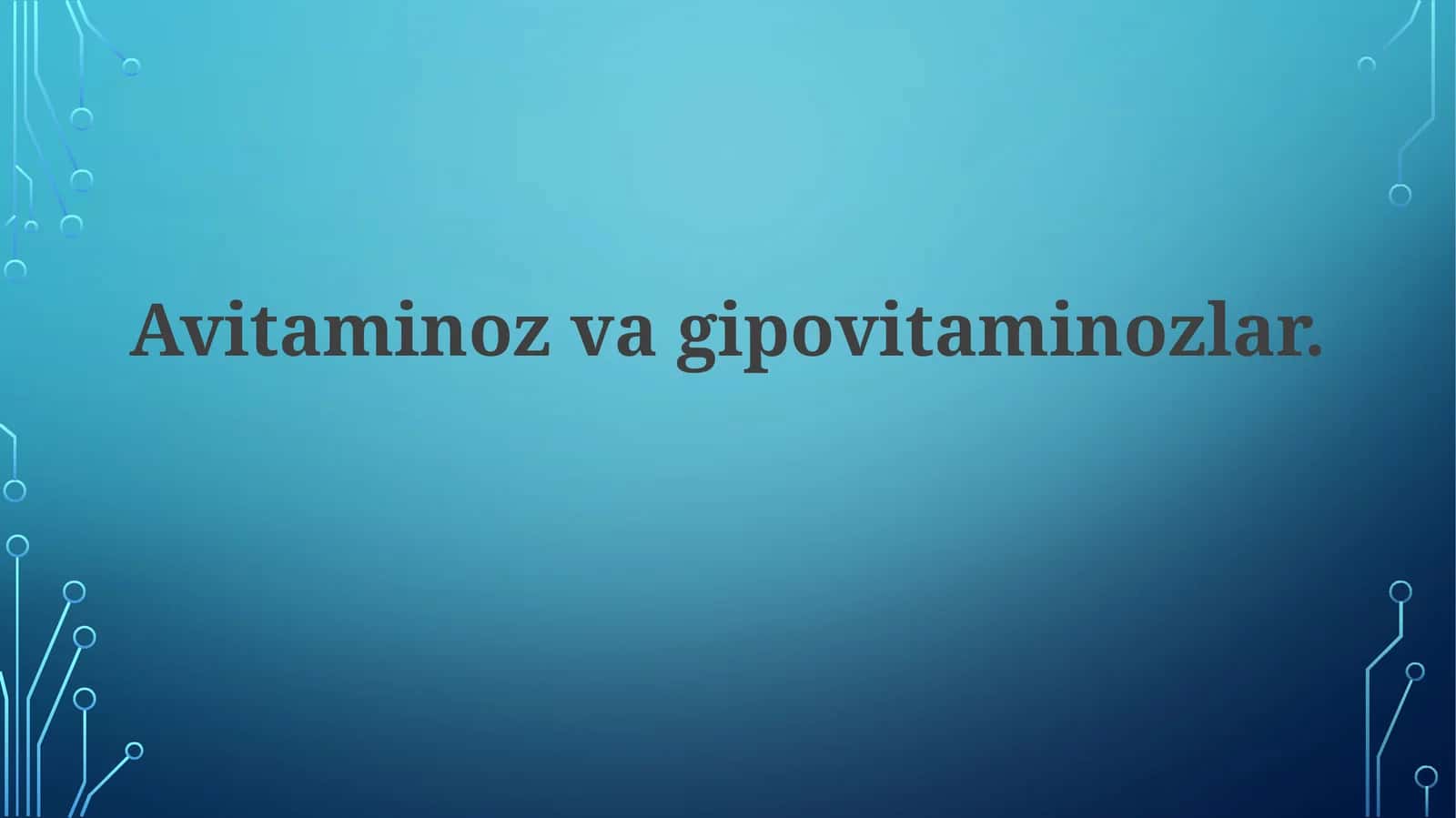 Avitaminos va Gipovitaminozlar 1