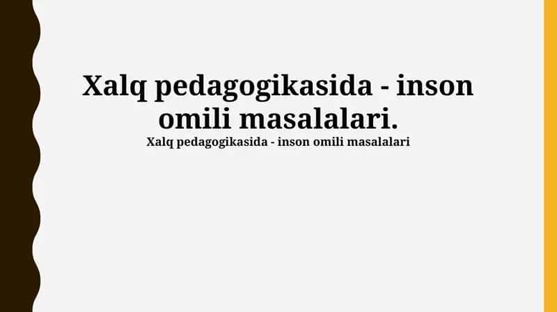 Xalq pedagogikasida - inson omili masalalari 1