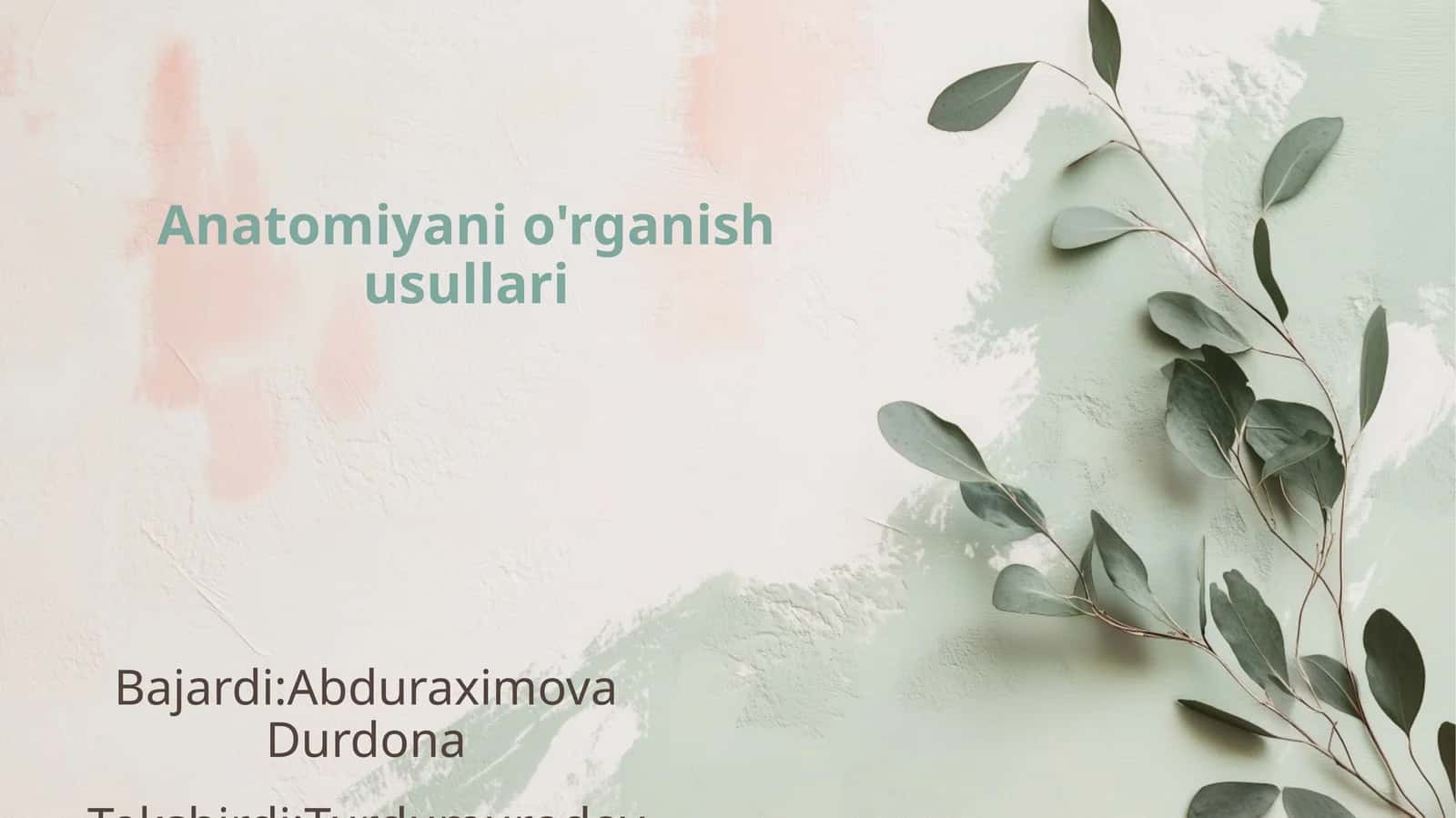 Anatomiyani o'rganish usullari 1