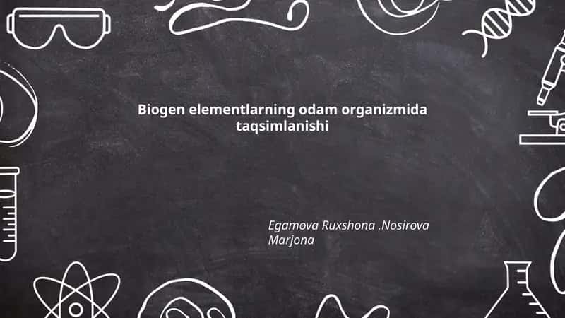 Biogen elementlarning odam organizmida taqsimlanishi 1