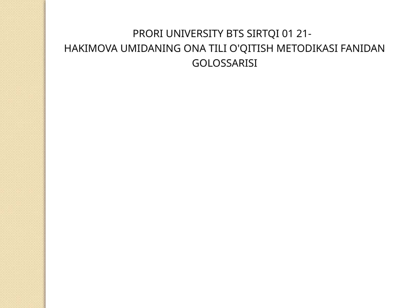 ONA TILI O'QITISH METODIKASI FANIDAN GOLOSSARISI 1