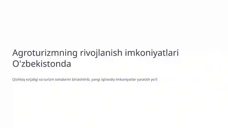 Agroturizmning rivojlanish imkoniyatlari O'zbekistonda