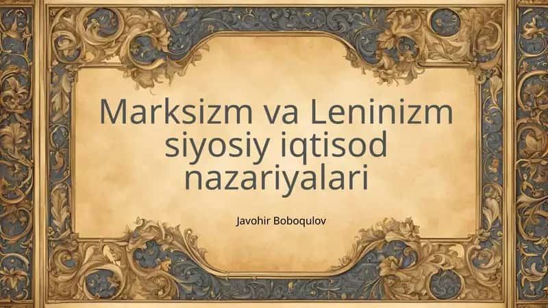 Marksizm va Leninizm iqtisodiy ta'limoti 1
